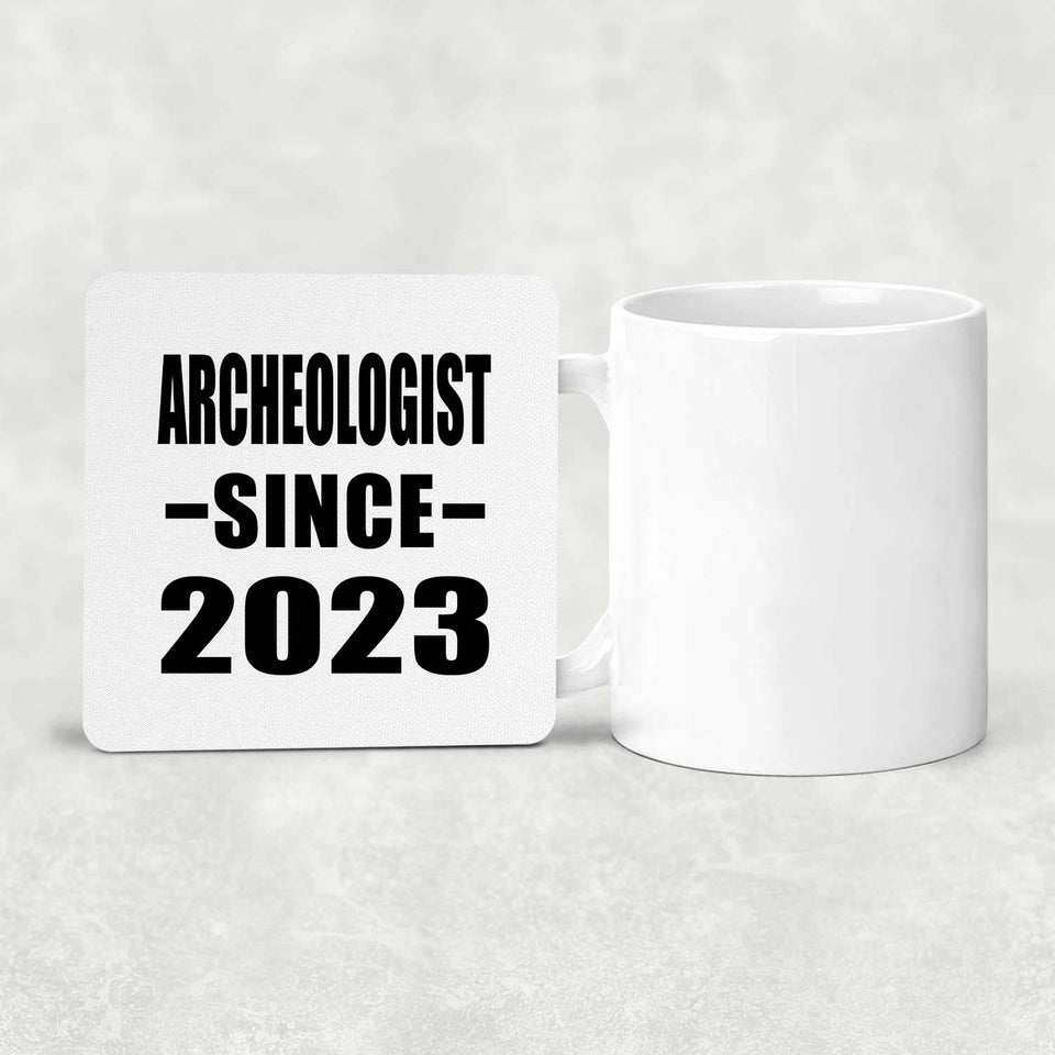 Archeologist Since 2023 - Drink Coaster
