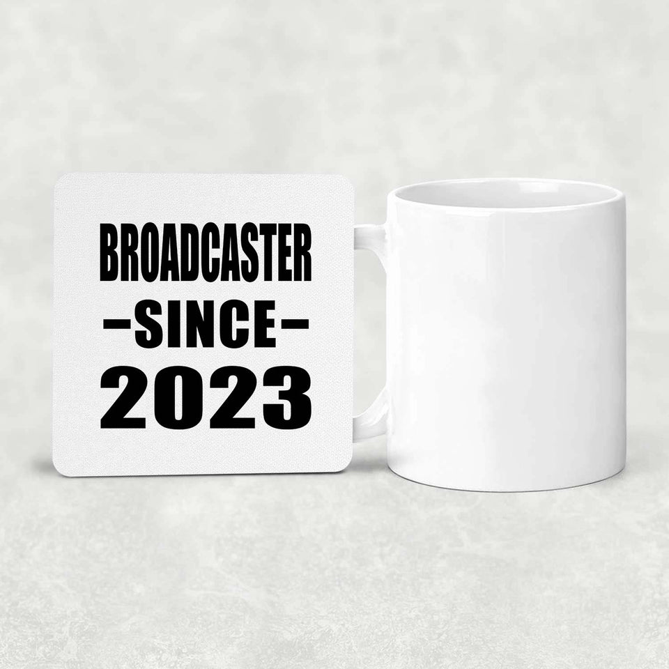 Broadcaster Since 2023 - Drink Coaster