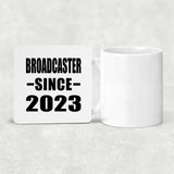 Broadcaster Since 2023 - Drink Coaster