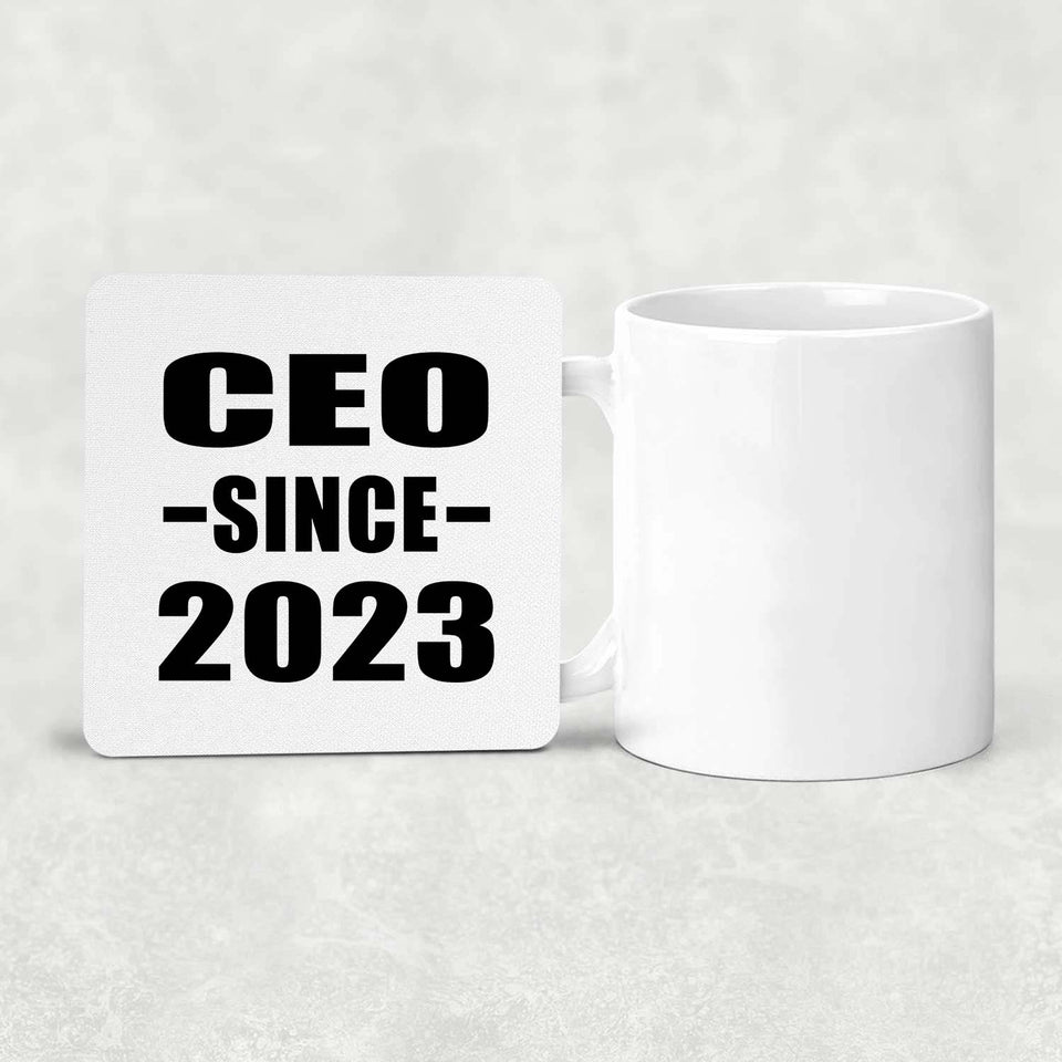CEO Since 2023 - Drink Coaster