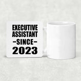 Executive Assistant Since 2023 - Drink Coaster