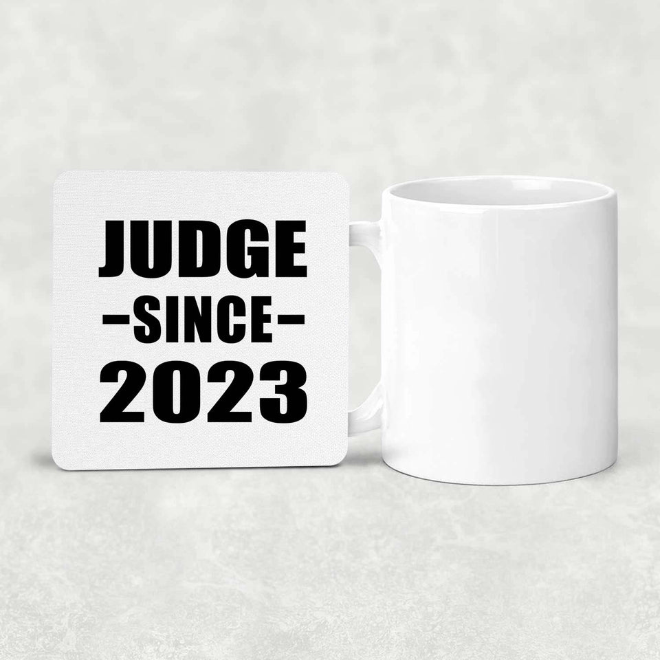 Judge Since 2023 - Drink Coaster