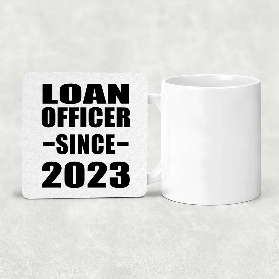 Loan Officer Since 2023 - Drink Coaster