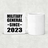 Military General Since 2023 - Drink Coaster