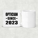 Optician Since 2023 - Drink Coaster