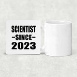 Scientist Since 2023 - Drink Coaster