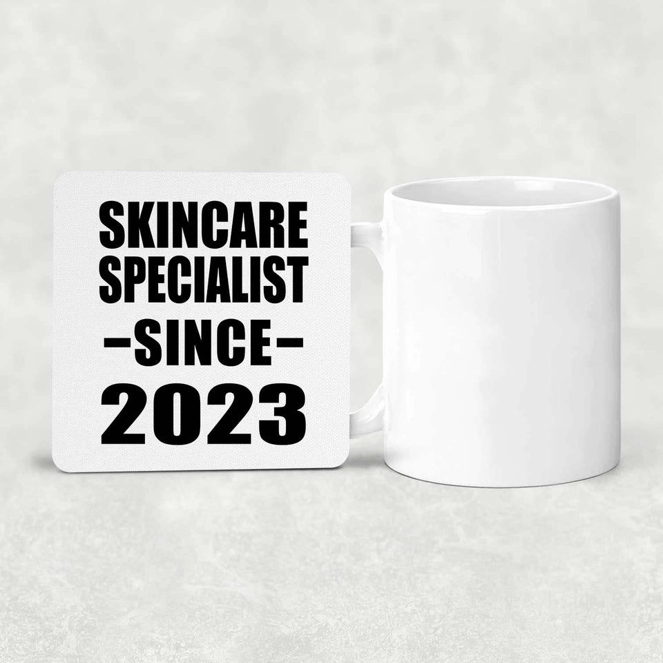 Skincare Specialist Since 2023 - Drink Coaster