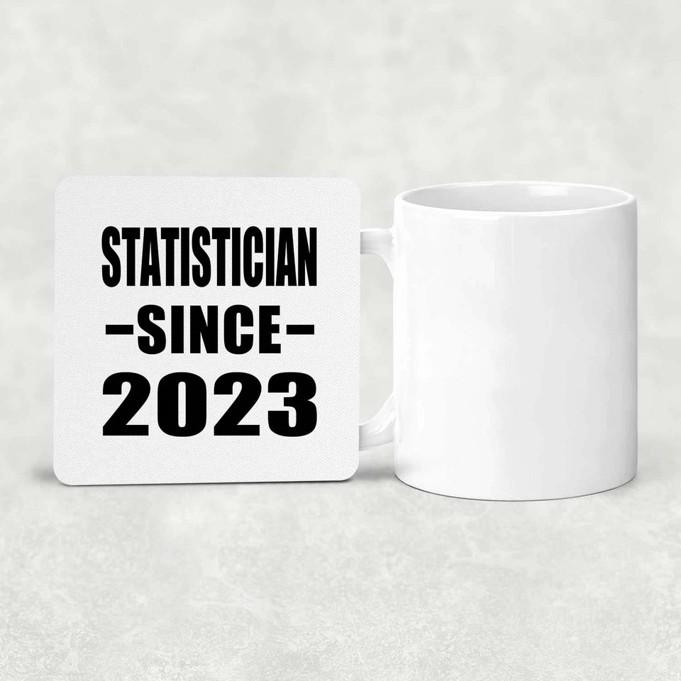 Statistician Since 2023 - Drink Coaster