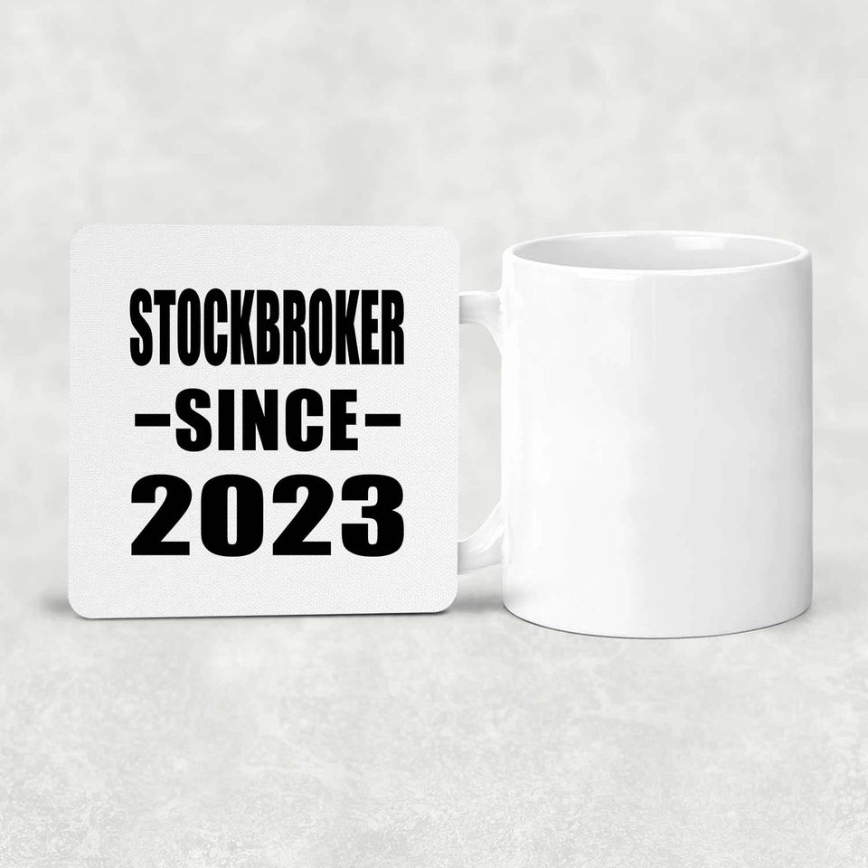 Stockbroker Since 2023 - Drink Coaster