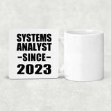 Systems Analyst Since 2023 - Drink Coaster