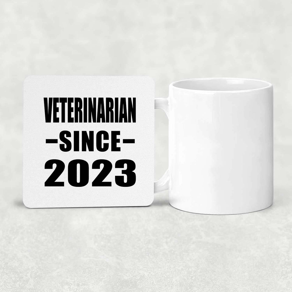 Veterinarian Since 2023 - Drink Coaster