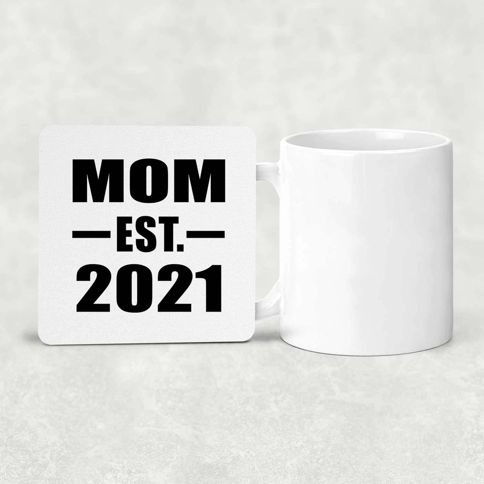 Mom Established EST. 2021 - Drink Coaster