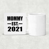 Mommy Established EST. 2021 - Drink Coaster