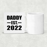 Daddy Established EST. 2022 - Drink Coaster