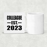 Colleague Established EST. 2023 - Drink Coaster