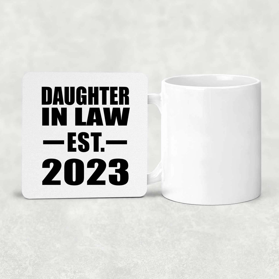 Daughter In Law Established EST. 2023 - Drink Coaster