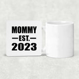 Mommy Established EST. 2023 - Drink Coaster