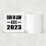Son In Law Established EST. 2023 - Drink Coaster