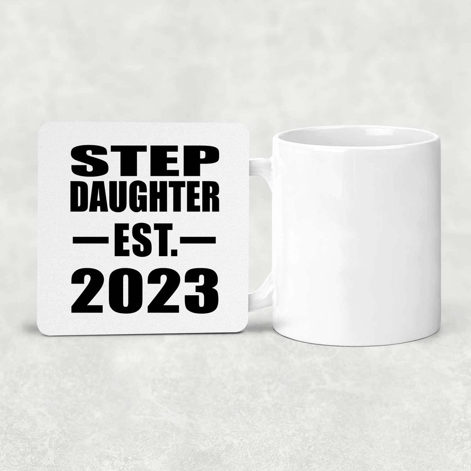 Step Daughter Established EST. 2023 - Drink Coaster