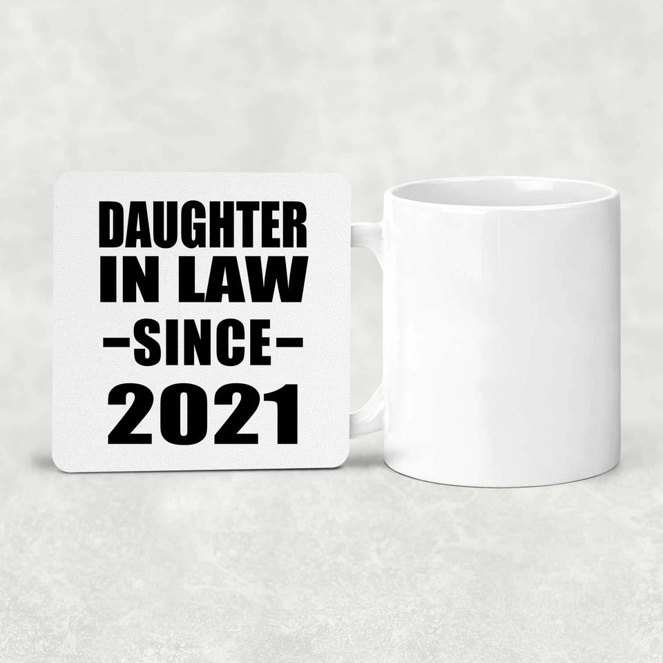 Daughter In Law Since 2021 - Drink Coaster
