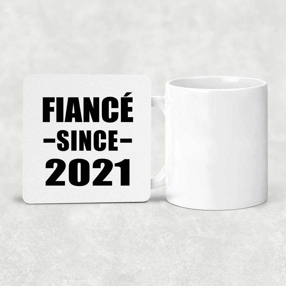 Fiance Since 2021 - Drink Coaster