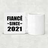 Fiance Since 2021 - Drink Coaster
