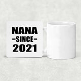 Nana Since 2021 - Drink Coaster