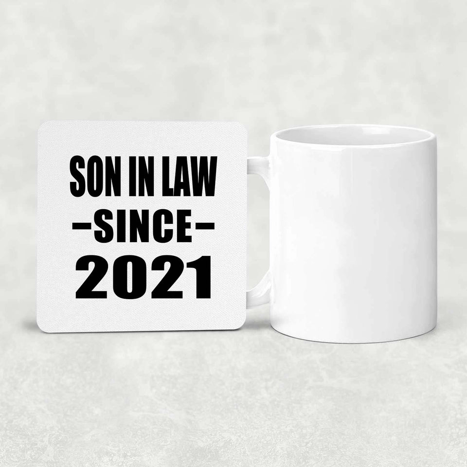 Son In Law Since 2021 - Drink Coaster