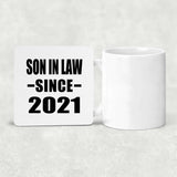 Son In Law Since 2021 - Drink Coaster