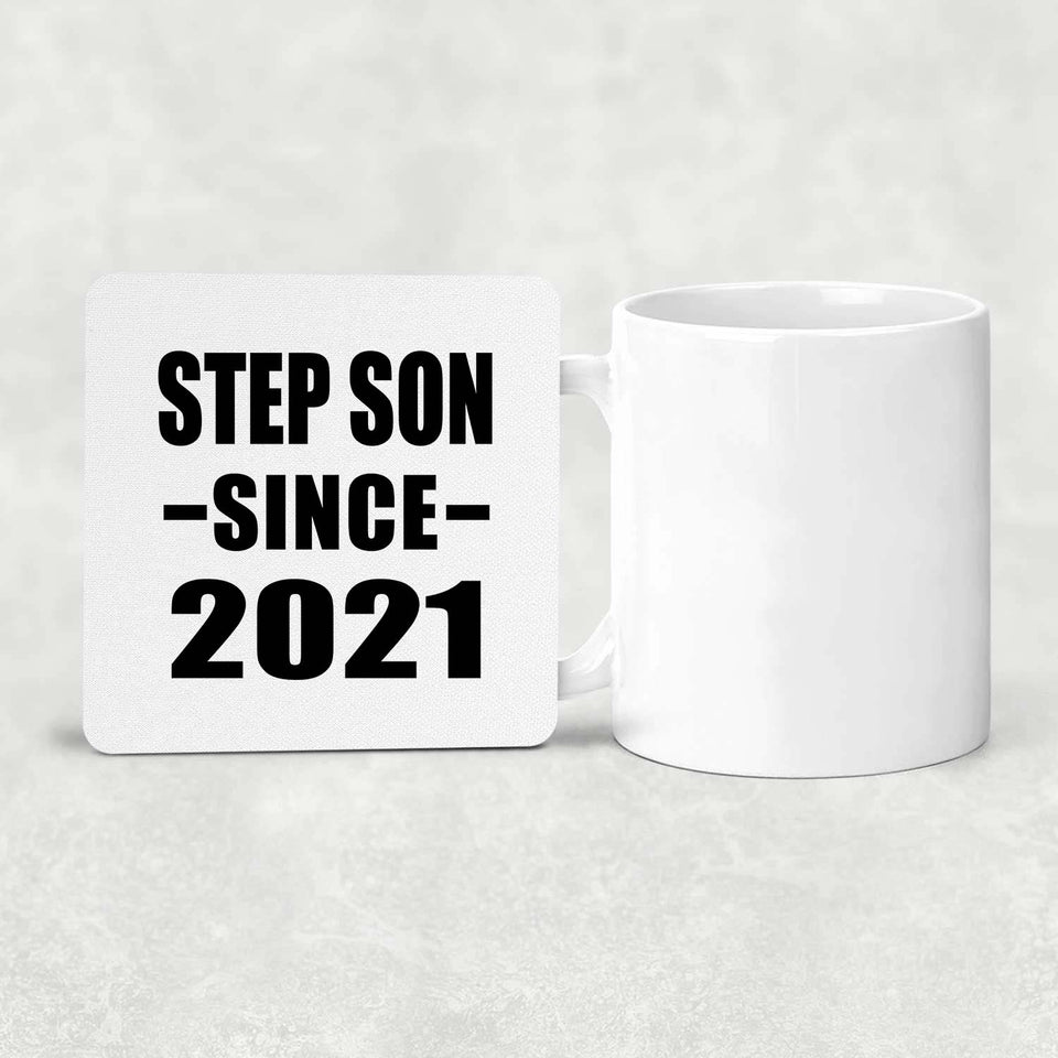 Step Son Since 2021 - Drink Coaster