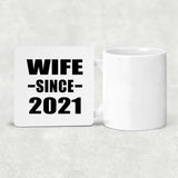 Wife Since 2021 - Drink Coaster