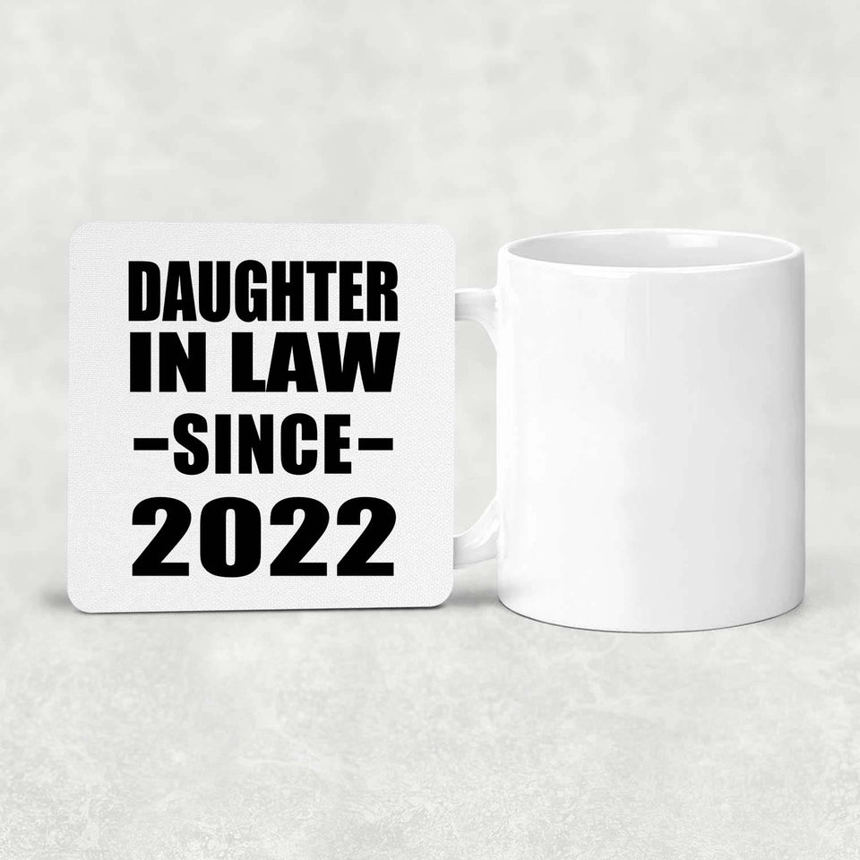 Daughter In Law Since 2022 - Drink Coaster