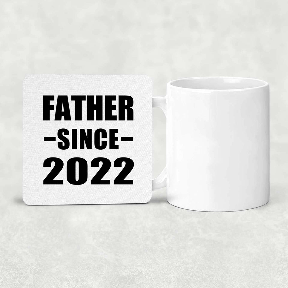 Father Since 2022 - Drink Coaster