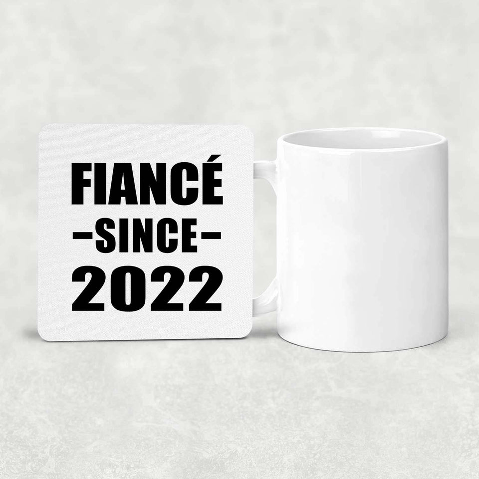 Fiance Since 2022 - Drink Coaster
