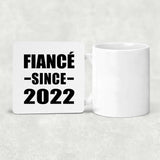 Fiance Since 2022 - Drink Coaster