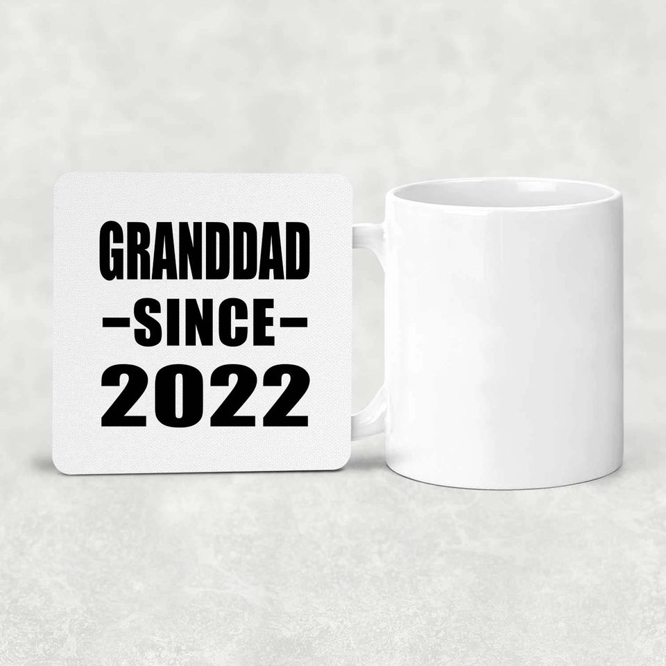 Granddad Since 2022 - Drink Coaster