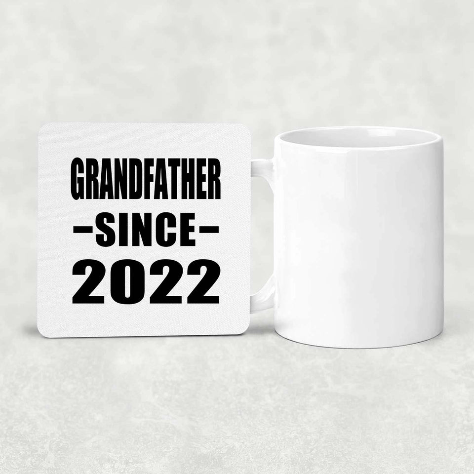 Grandfather Since 2022 - Drink Coaster