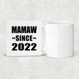 Mamaw Since 2022 - Drink Coaster
