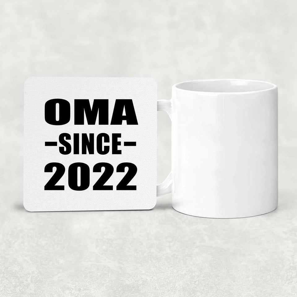 Oma Since 2022 - Drink Coaster