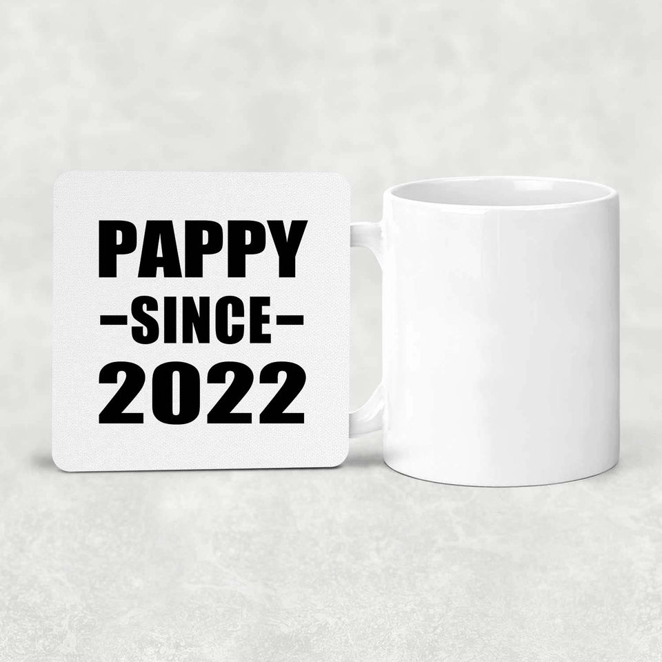 Pappy Since 2022 - Drink Coaster