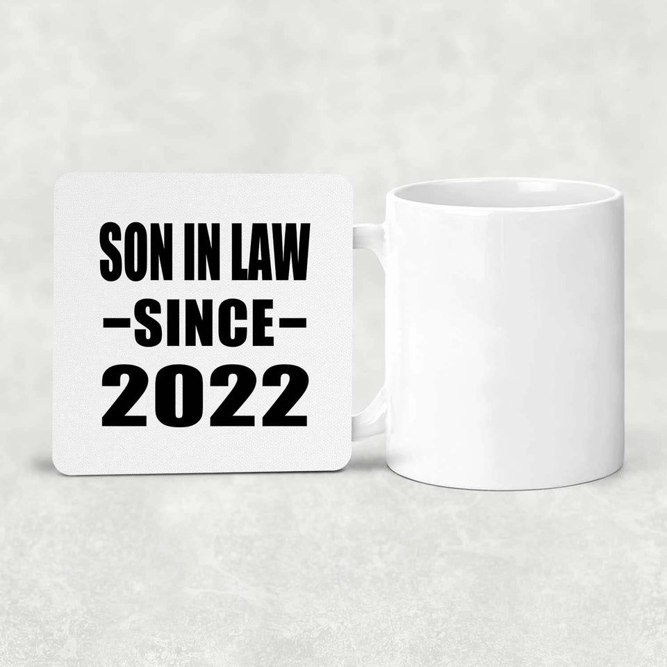 Son In Law Since 2022 - Drink Coaster