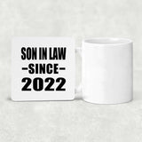 Son In Law Since 2022 - Drink Coaster