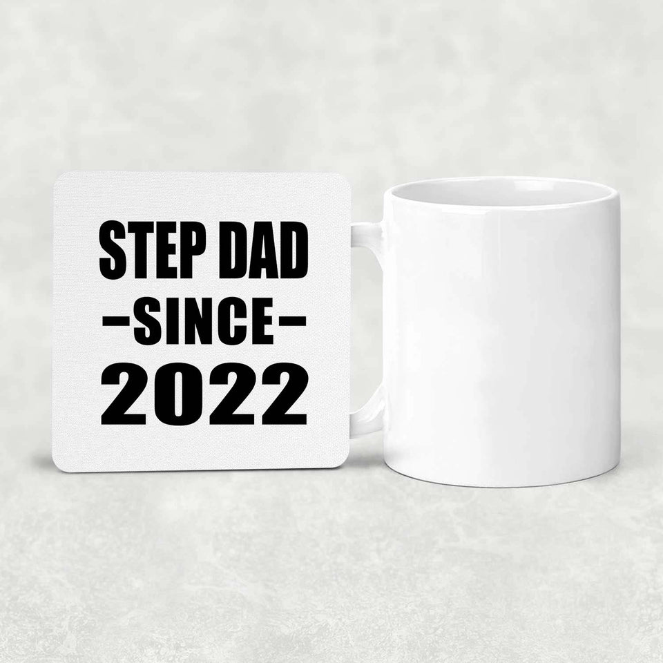 Step Dad Since 2022 - Drink Coaster