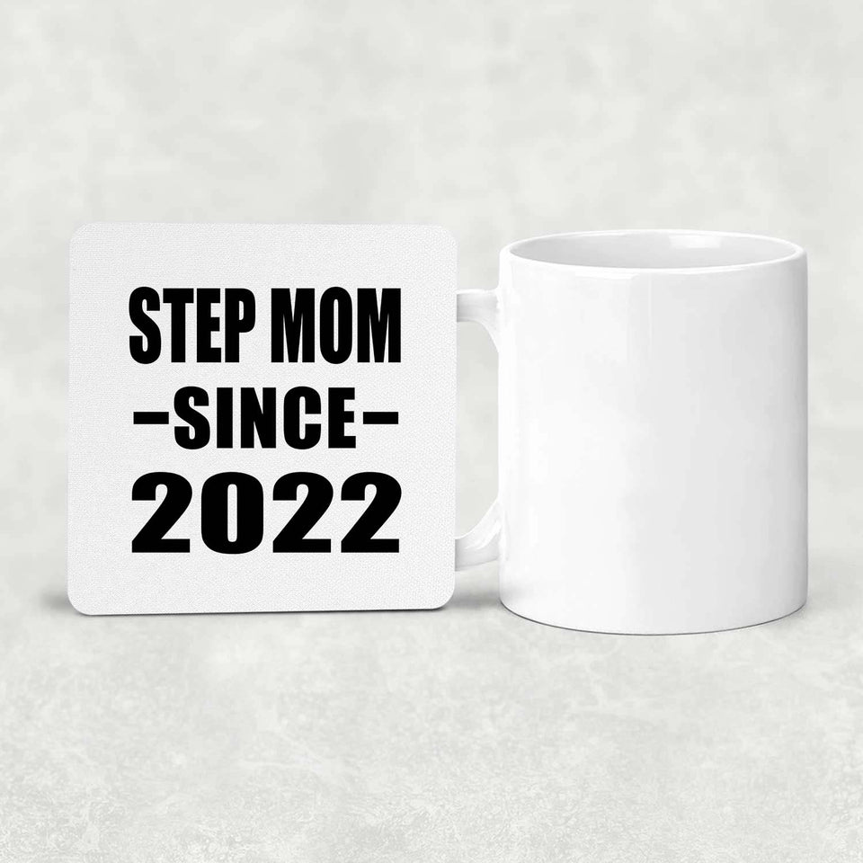 Step Mom Since 2022 - Drink Coaster