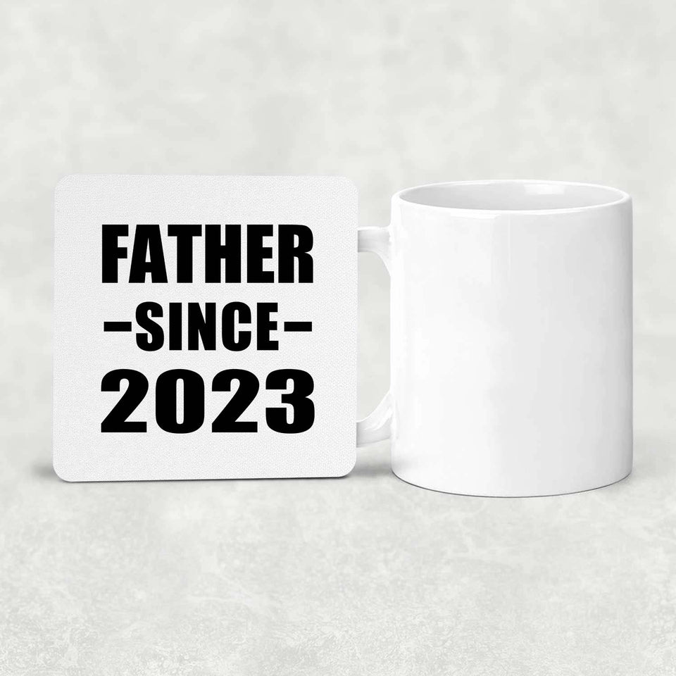 Father Since 2023 - Drink Coaster