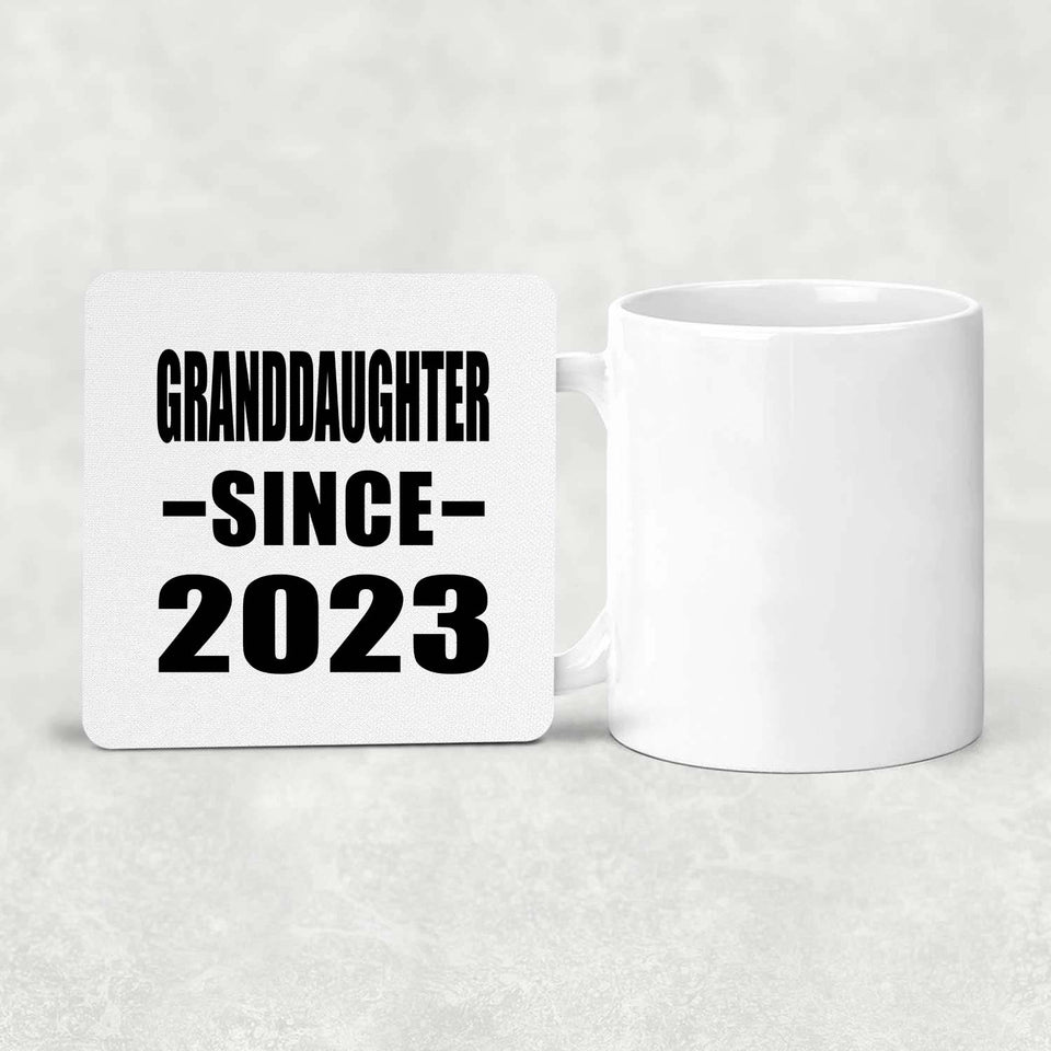 Granddaughter Since 2023 - Drink Coaster