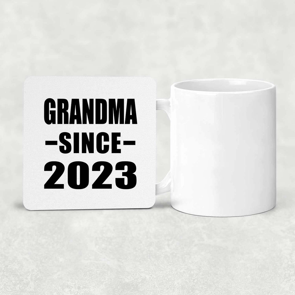 Grandma Since 2023 - Drink Coaster