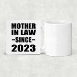Mother In Law Since 2023 - Drink Coaster