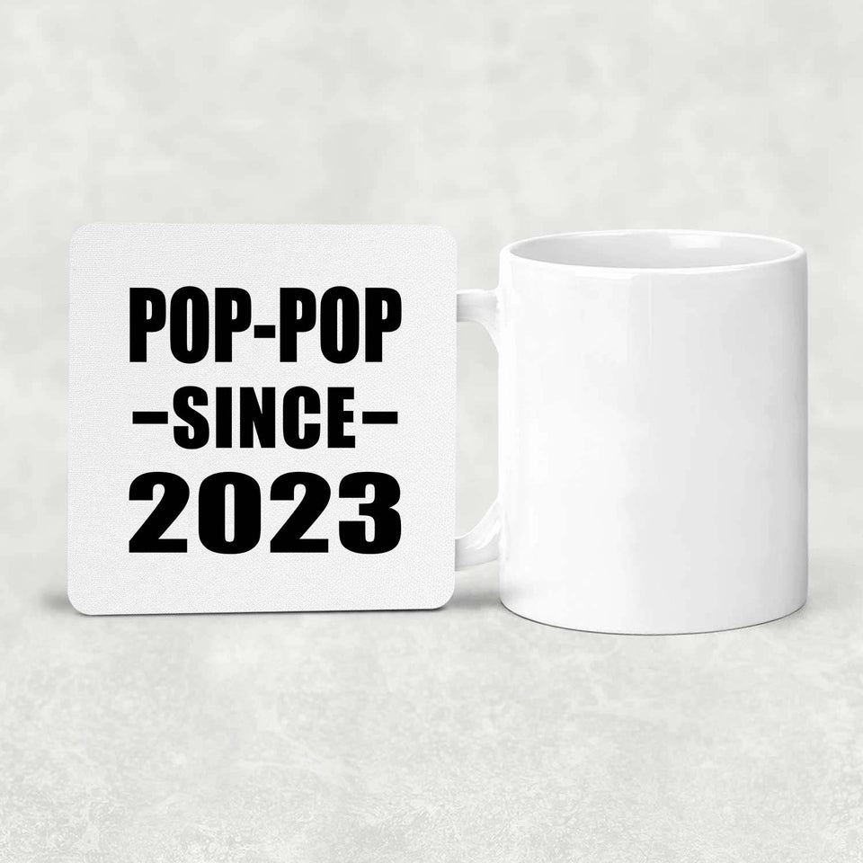 Pop-Pop Since 2023 - Drink Coaster