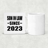 Son In Law Since 2023 - Drink Coaster